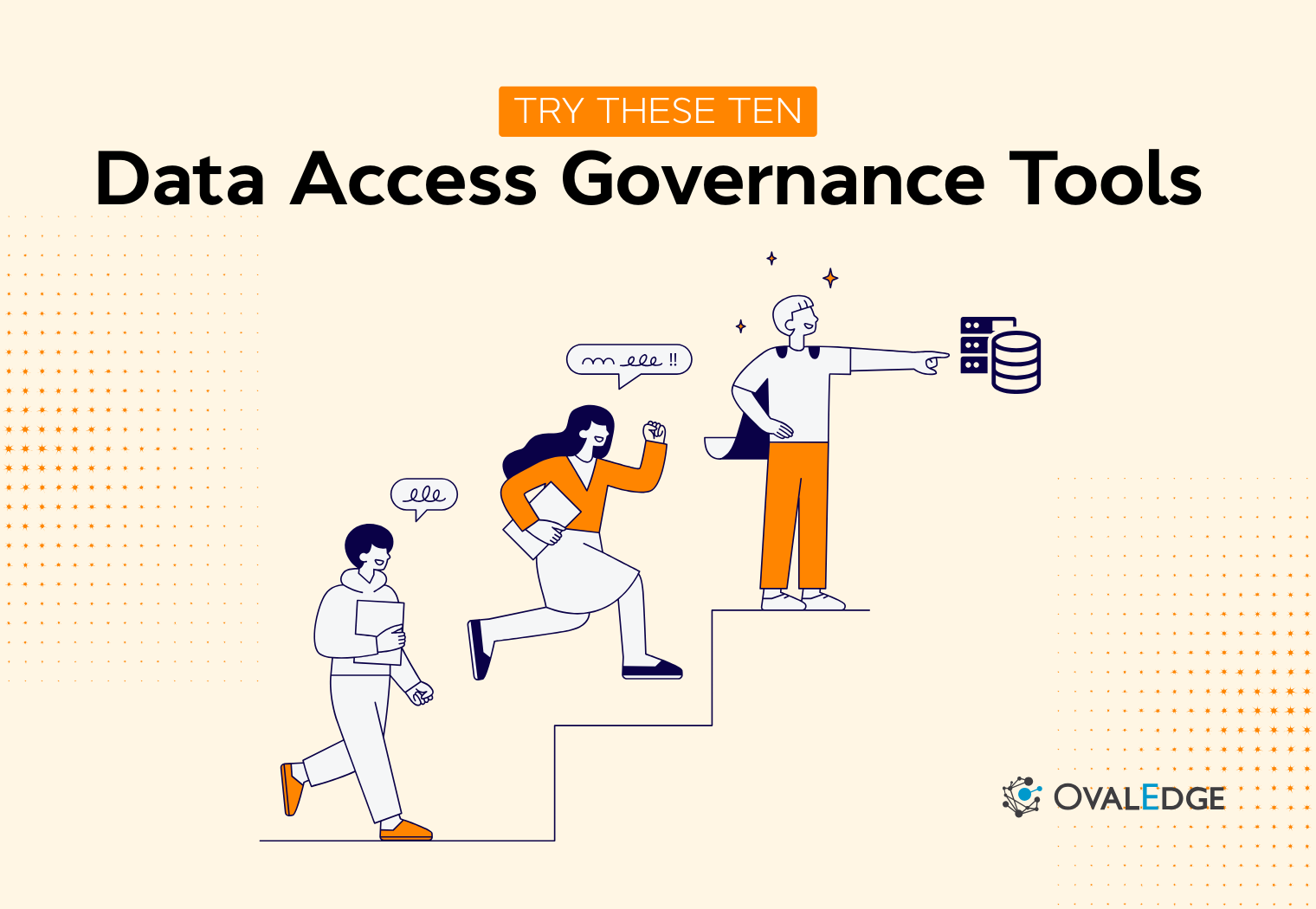 Data Access Governance Tools and Best Practices